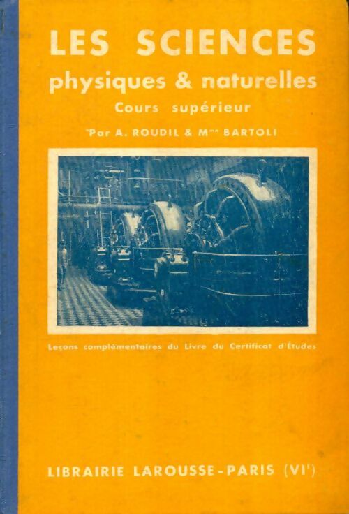 Livrenpoche : Les sciences physiques & naturelles, cours supérieur - Madame A.; Bartoli - Livre