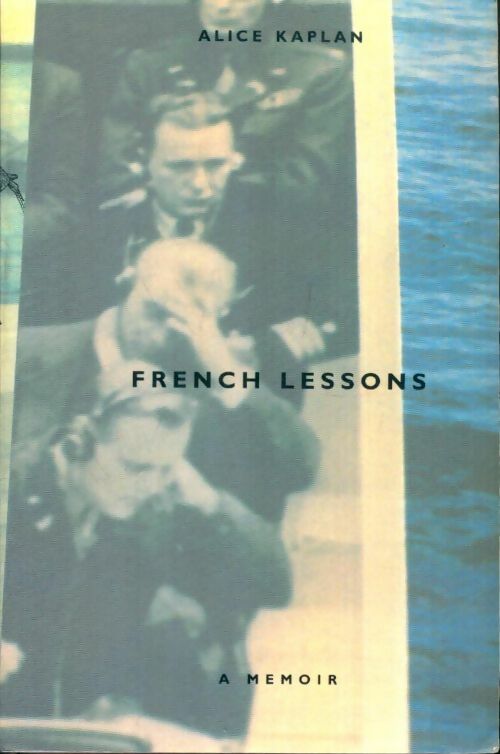 Livrenpoche : French lessons - Alice Kaplan - Livre