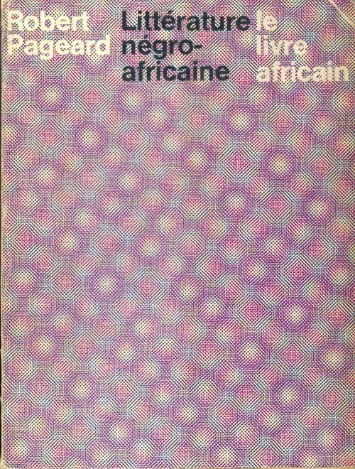 Livrenpoche : Littérature négro-africaine - Robert Pageard - Livre