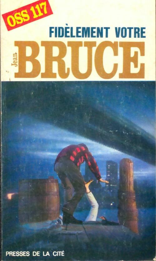 Livrenpoche : Fidèlement vôtre... OSS 117 - Jean Bruce - Livre