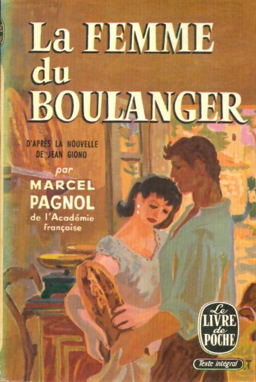 Livrenpoche : La femme du boulanger - Marcel Pagnol - Livre
