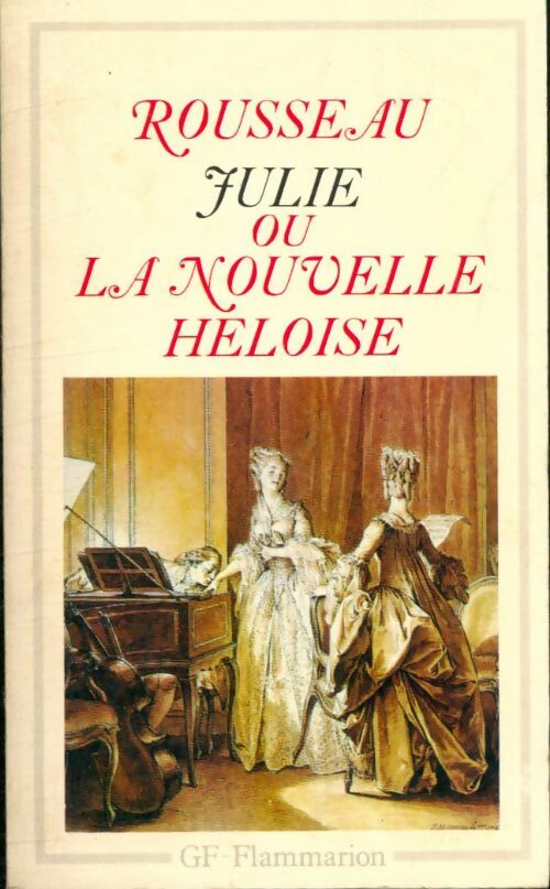 Livrenpoche : Julie ou la nouvelle Héloïse - Jean-Jacques Rousseau - Livre
