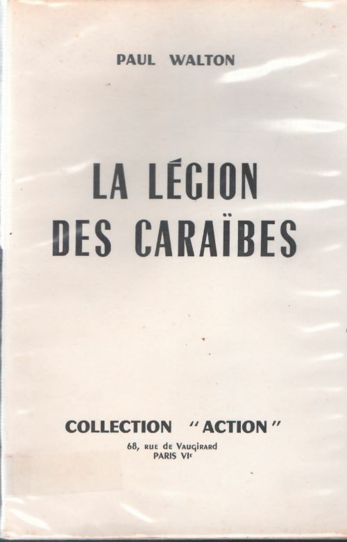 Livrenpoche : La légion des Caraïbes - Paul. Walton - Livre