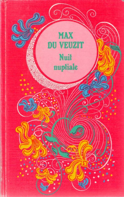 Livrenpoche : Nuit nuptiale - Max Du Veuzit - Livre