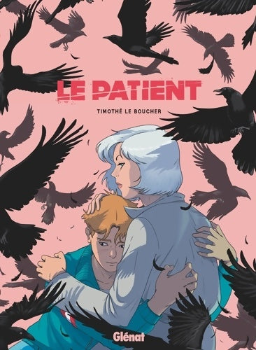 Livrenpoche : Le Patient - Timothé Le Boucher - Livre
