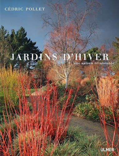 Livrenpoche : Jardins d'hiver une saison réinventée - Cédric Pollet - Livre