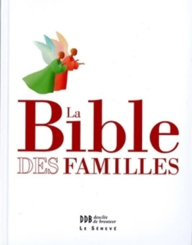 Livrenpoche : La bible des familles : La bible de la liturgie illustrée et documentée - Jacques Fichefeux - Livre