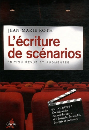 Livrenpoche : L'écriture des scénarios - Jean-Marie Roth - Livre