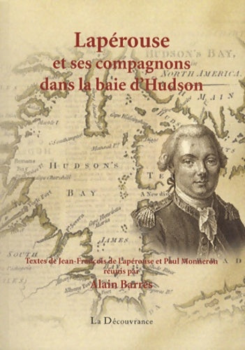 Livrenpoche : Lapérouse et ses compagnons dans la baie d'Hudson - Jean-François De Lapérouse - Livre