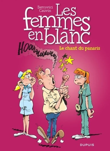 Livrenpoche : Les femmes en blanc Tome XXXII - Le chant du panaris - Cauvin - Livre