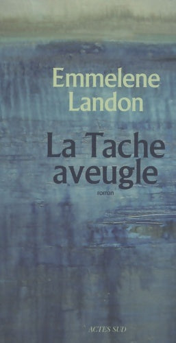 Livrenpoche : La Tache aveugle - Emmelene Landon - Livre