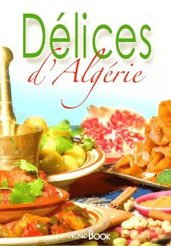 Livrenpoche : Délices d'Algérie - Fabien Bellahsen - Livre