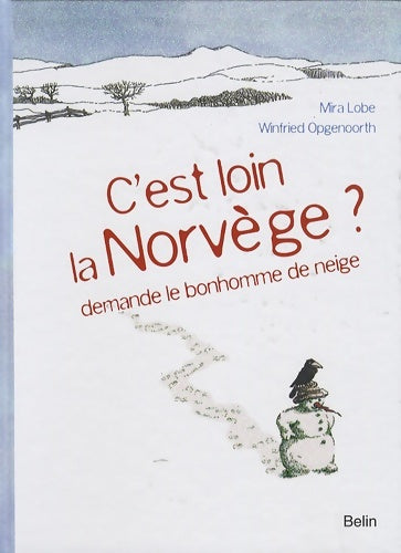 Livrenpoche : C'est loin la Norvège ? demande le bonhonne de neige - Mira Lobe - Livre