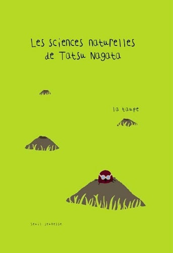 Livrenpoche : La Taupe : Les sciences naturelles de Tatsu Nagata - Tatsu Nagata - Livre