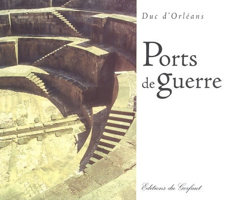 Livrenpoche : Ports de guerre - Jacques D' Orleans - Livre