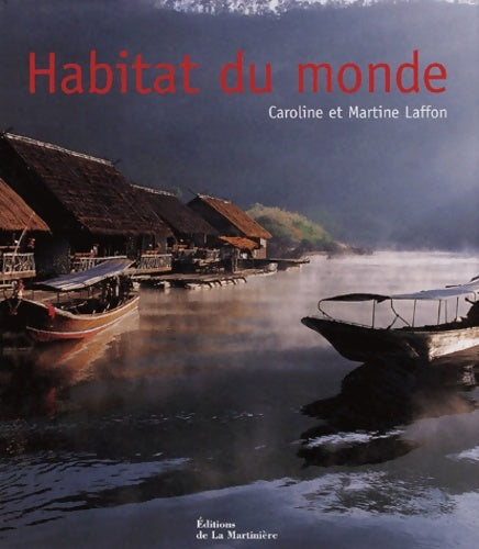 Livrenpoche : Habitat du monde - Martine Laffon - Livre