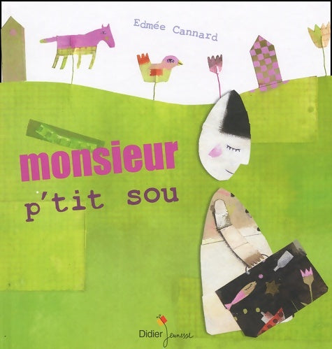 Livrenpoche : Monsieur p'tit sou - Edmée Cannard - Livre