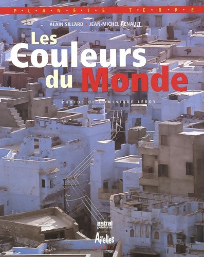 Livrenpoche : Les Couleurs du Monde - Alain Sillard - Livre