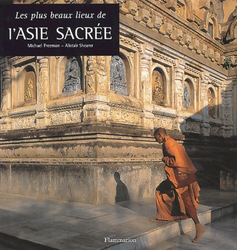 Livrenpoche : Les Plus Beaux lieux de l'Asie sacrée - Michael Freeman - Livre