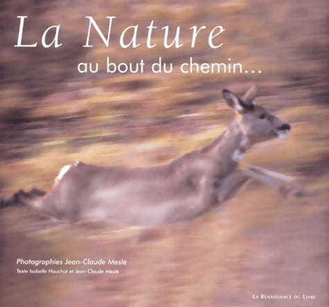 Livrenpoche : La Nature au bout du chemin... : Aga 2003 - Jean-Claude Meslé - Livre