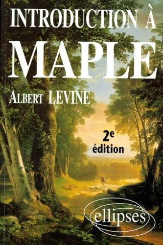 Livrenpoche : Introduction à Maple - Albert Levine - Livre