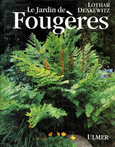 Livrenpoche : Le jardin de fougères - Lothar Denkewitz - Livre