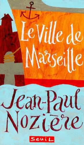 Livrenpoche : Le Ville de Marseille - Jean-Paul Nozière - Livre