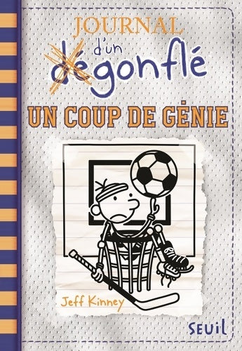 Livrenpoche : Un Coup de génie : Journal d'un dégonflé Tome XVI - Jeff Kinney - Livre