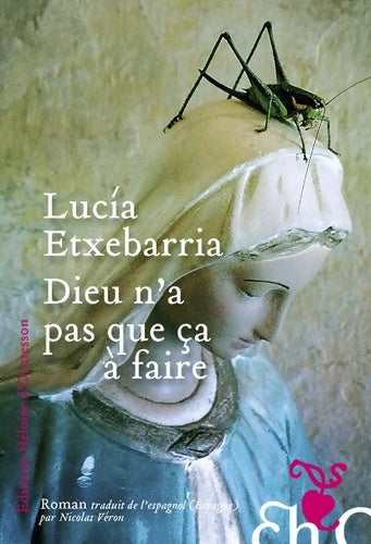 Livrenpoche : Dieu n'a pas que ça à faire - Lucìa Etxebarrìa - Livre