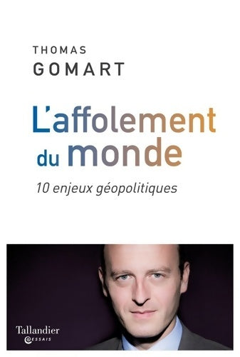 Livrenpoche : L'affolement du monde : 10 enjeux géopolitiques - Thomas Gomart - Livre