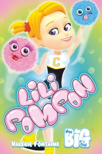 Livrenpoche : Lili Pompon - Valérie Fontaine - Livre