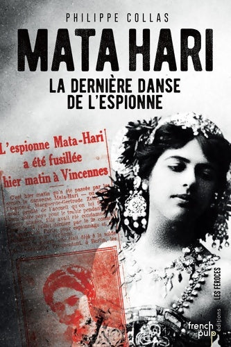 Livrenpoche : Mata Hari - La dernière danse de l'espionne - Philippe Collas - Livre