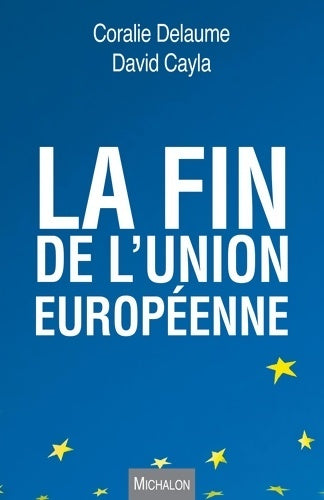 Livrenpoche : La fin de l'Union européenne - Coralie Delaume - Livre