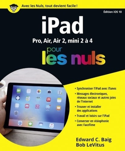 Livrenpoche : iPad ed iOS 10 pour les Nuls - Bob Levitus - Livre