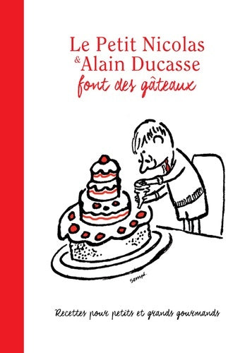 Livrenpoche : LE PETIT Nicolas ET ALAIN DUCASSE FONT DES gâteaux - Jean-Jacques Sempe - Livre