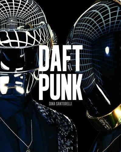 Livrenpoche : DAFT PUNK - DINA SANTORELLI - Livre