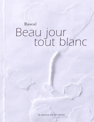 Livrenpoche : Beau jour tout blanc - Rascal - Livre