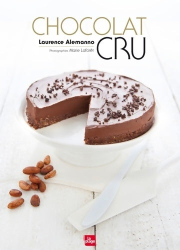 Livrenpoche : Chocolat cru - Laurence Alemanno - Livre