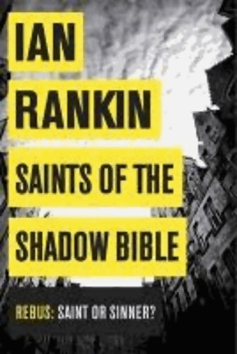 Livrenpoche : Saints of the shadow bible - Ian Rankin - Livre
