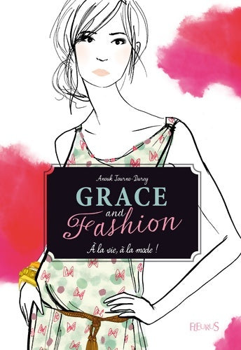 Livrenpoche : Grace and fashion Tome I - A la vie à la mode ! - Anouk Journo - Livre