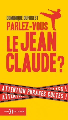 Livrenpoche : PARLEZ-VOUS LE Jean-Claude ? - - Dominique Duforest - Livre