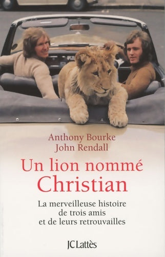 Livrenpoche : Un lion nommé Christian - Anthony Bourke, John Rendall - Livre