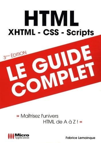 Livrenpoche : HTML : Maîtriser l'univers HTML de A à Z - Fabrice Lemainque - Livre