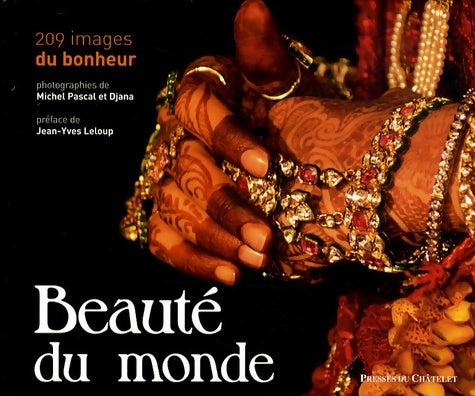 Livrenpoche : Beauté du monde : 209 images du bonheur - Michel Pascal - Livre