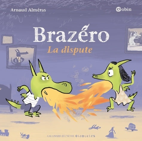 Livrenpoche : Brazéro : La dispute - Arnaud Alméras - Livre
