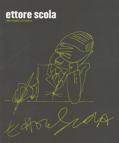Livrenpoche : Ettore Scola : Une pensée graphique - Jean Antoine Gili - Livre