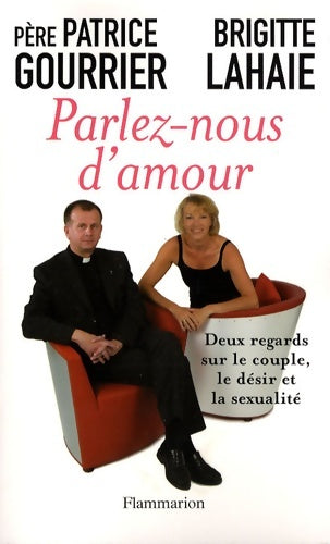 Livrenpoche : Parlez-nous d'amour : DEUX REGARDS SUR LE COUPLE LE DÉSIR ET LA SEXUALITÉ - Brigitte Lahaie - Livre