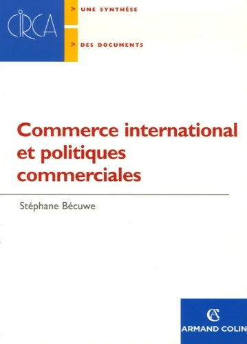 Livrenpoche : Commerce international et politiques commerciales - Stéphane Bécuwe - Livre
