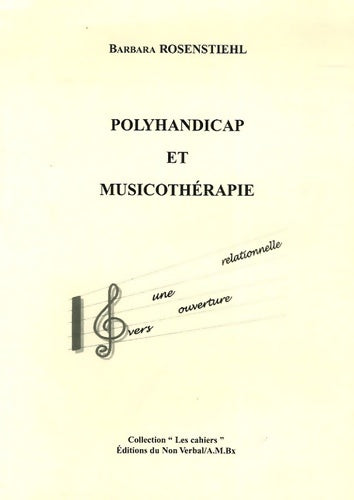Livrenpoche : Polyhandicap et musicothérapie : Vers une ouverture relationnelle - Barbara Rosenstiehl - Livre