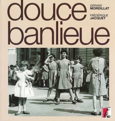 Livrenpoche : DOUCE BANLIEUE + CD AUDIO - G. Mordillat - Livre